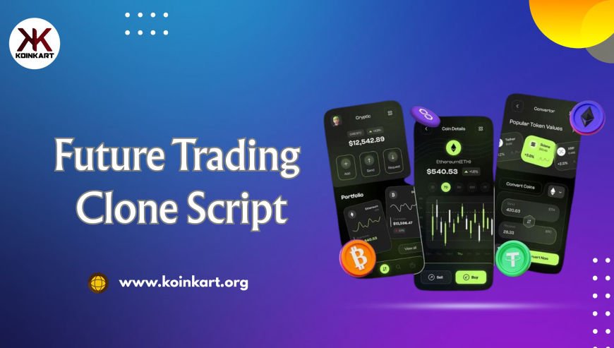 Koinkart – The Customizable Future Trading Clone Script for Startups